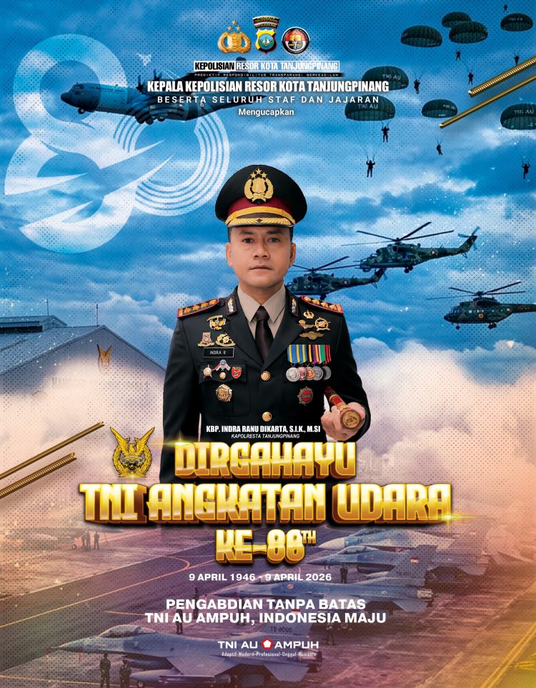 POLRESTA TANJUNGPINANG UCAPKAN DIRGAHAYU KE-80 TNI ANGKATAN UDARA